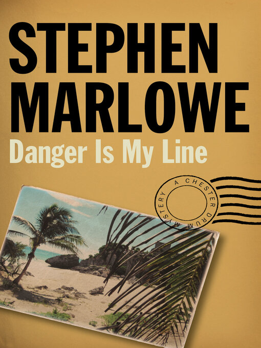 Cover image for Danger Is My Line